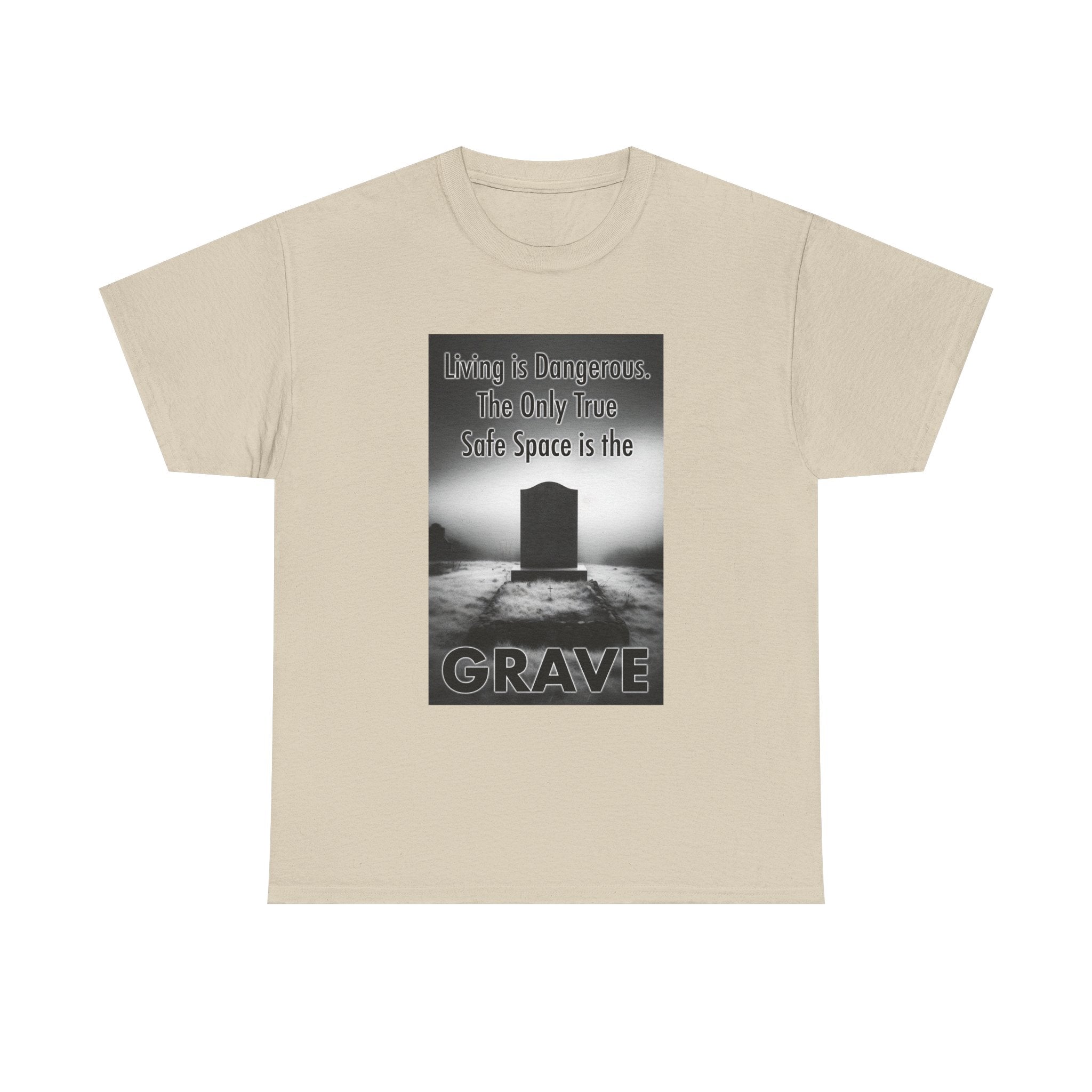 No Safe Space but the Grave Artistic Tee