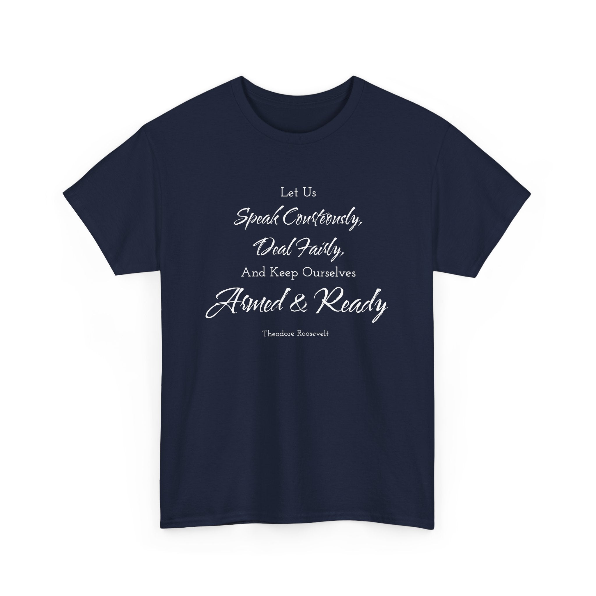 Armed and Ready Teddy Roosevelt Tee