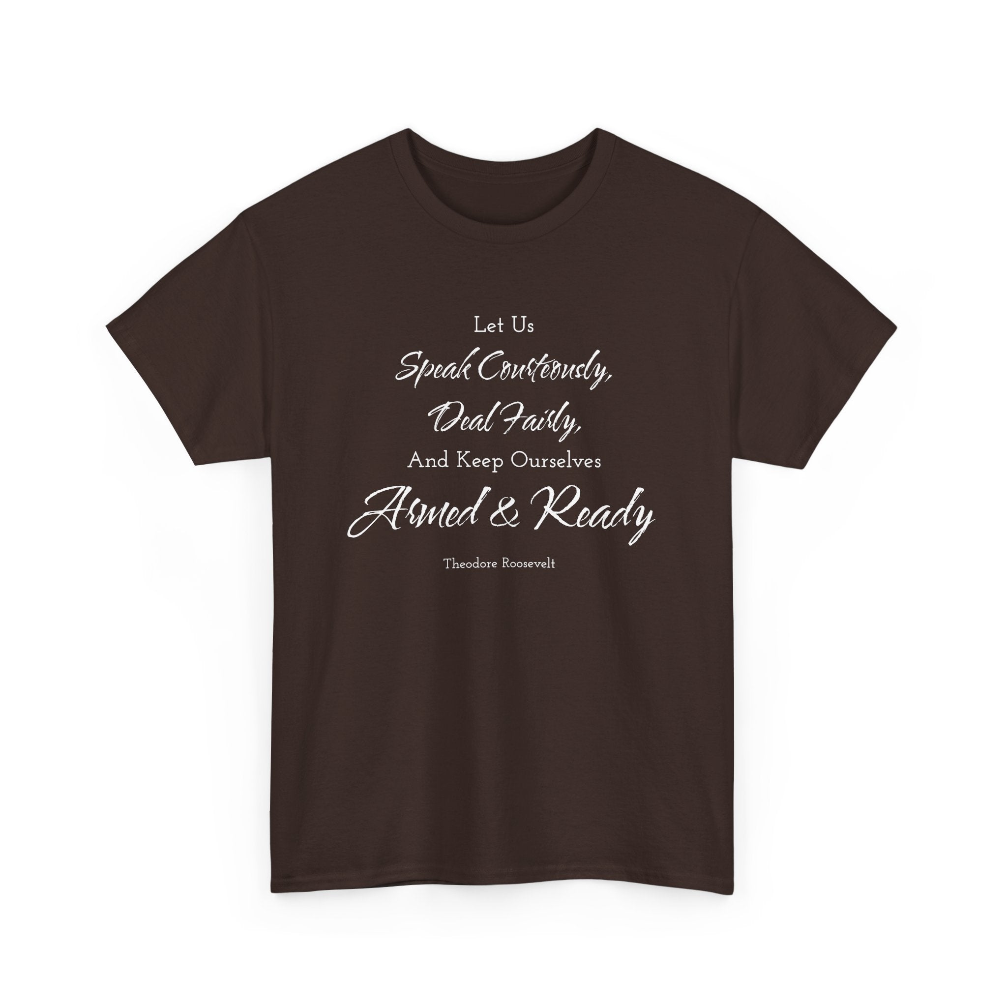 Armed and Ready Teddy Roosevelt Tee