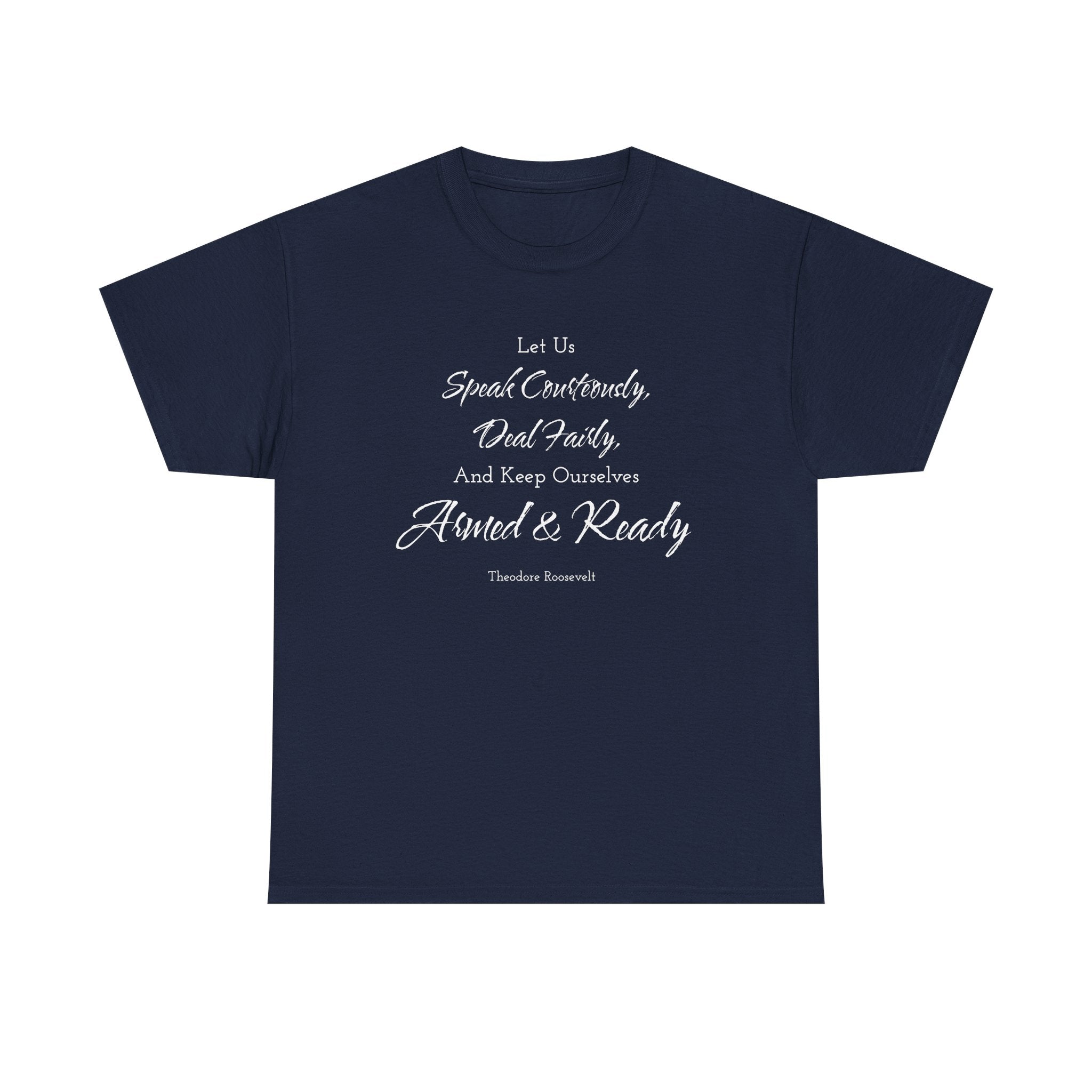 Armed and Ready Teddy Roosevelt Tee