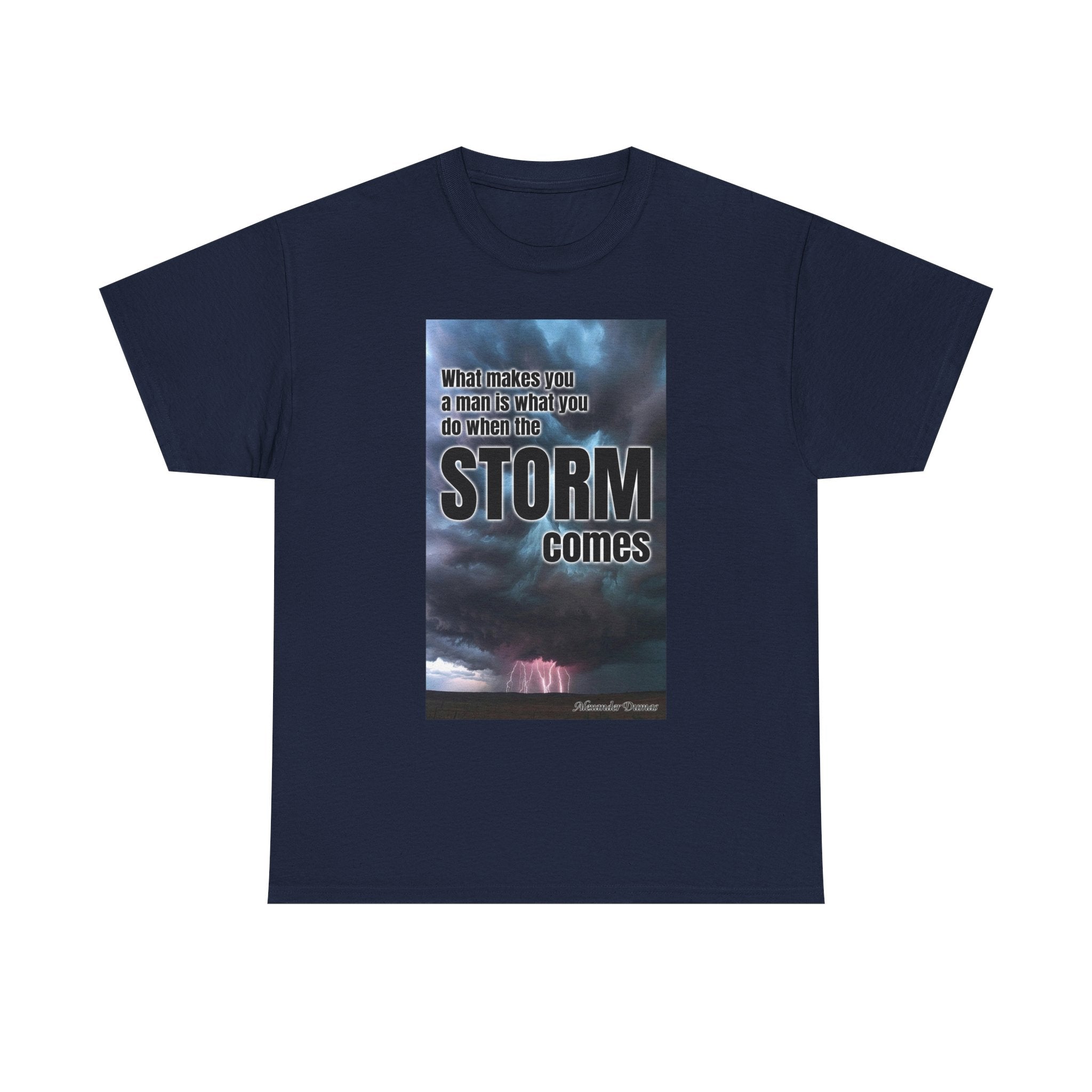 When the Storm Comes Graphic Tee