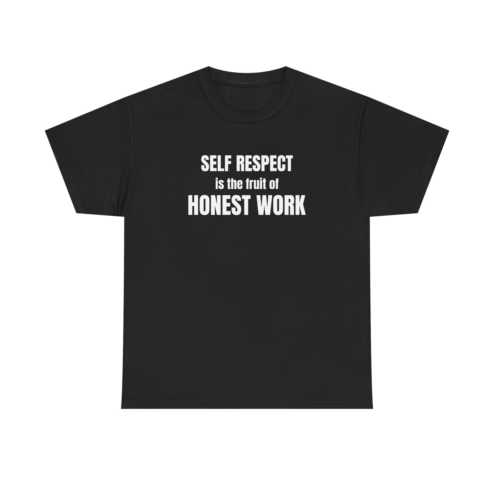 Self Respect and Work Stoic Tee