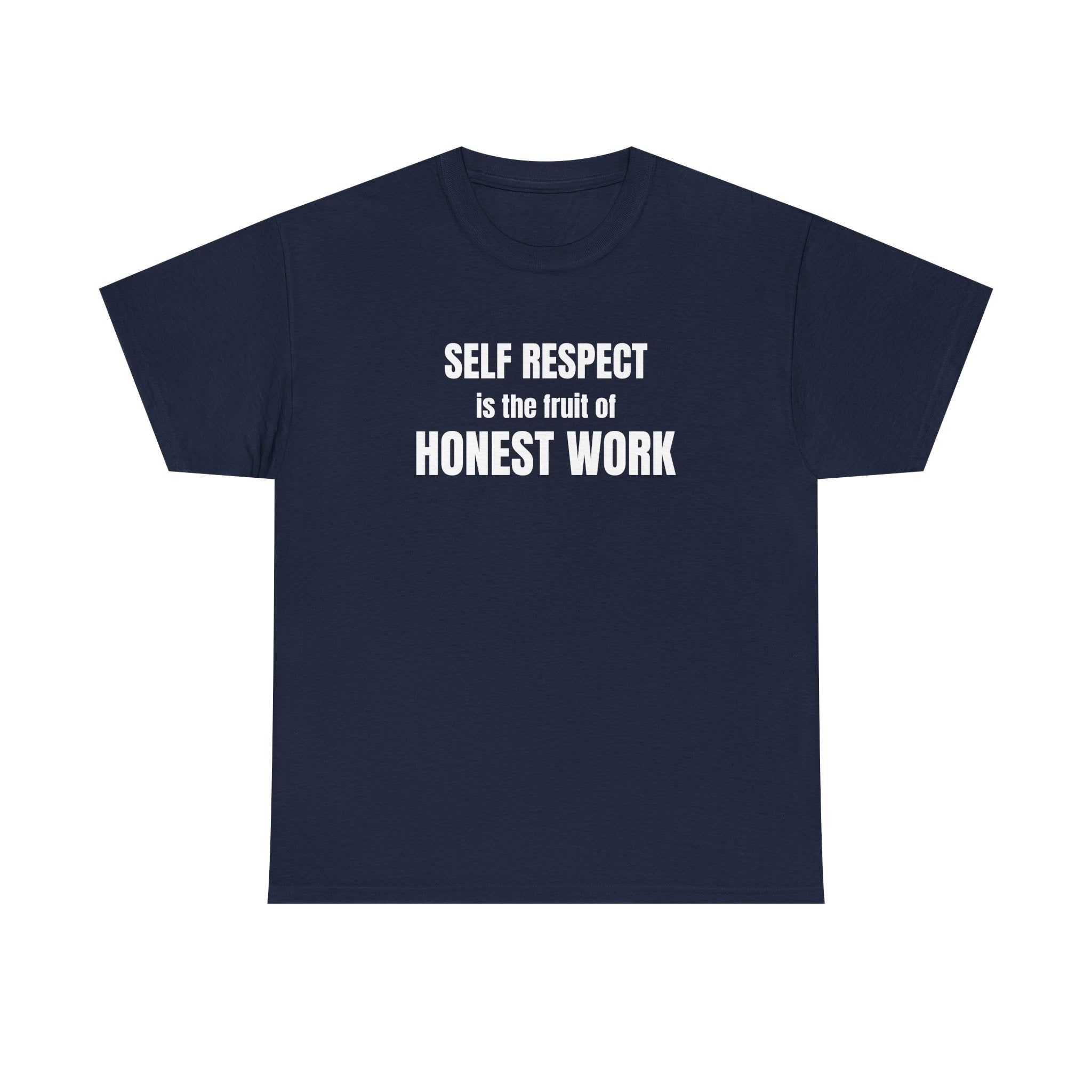 Self Respect and Work Stoic Tee