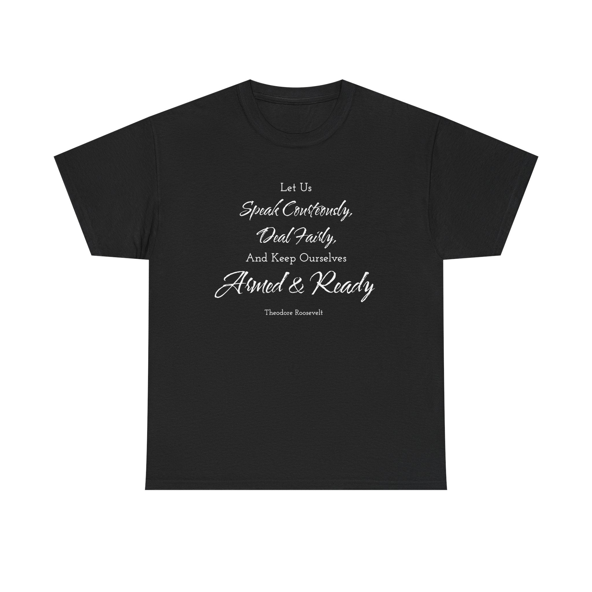 Armed and Ready Teddy Roosevelt Tee