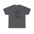 "If It Is Not Right, Do Not Do It" Stoic Tee