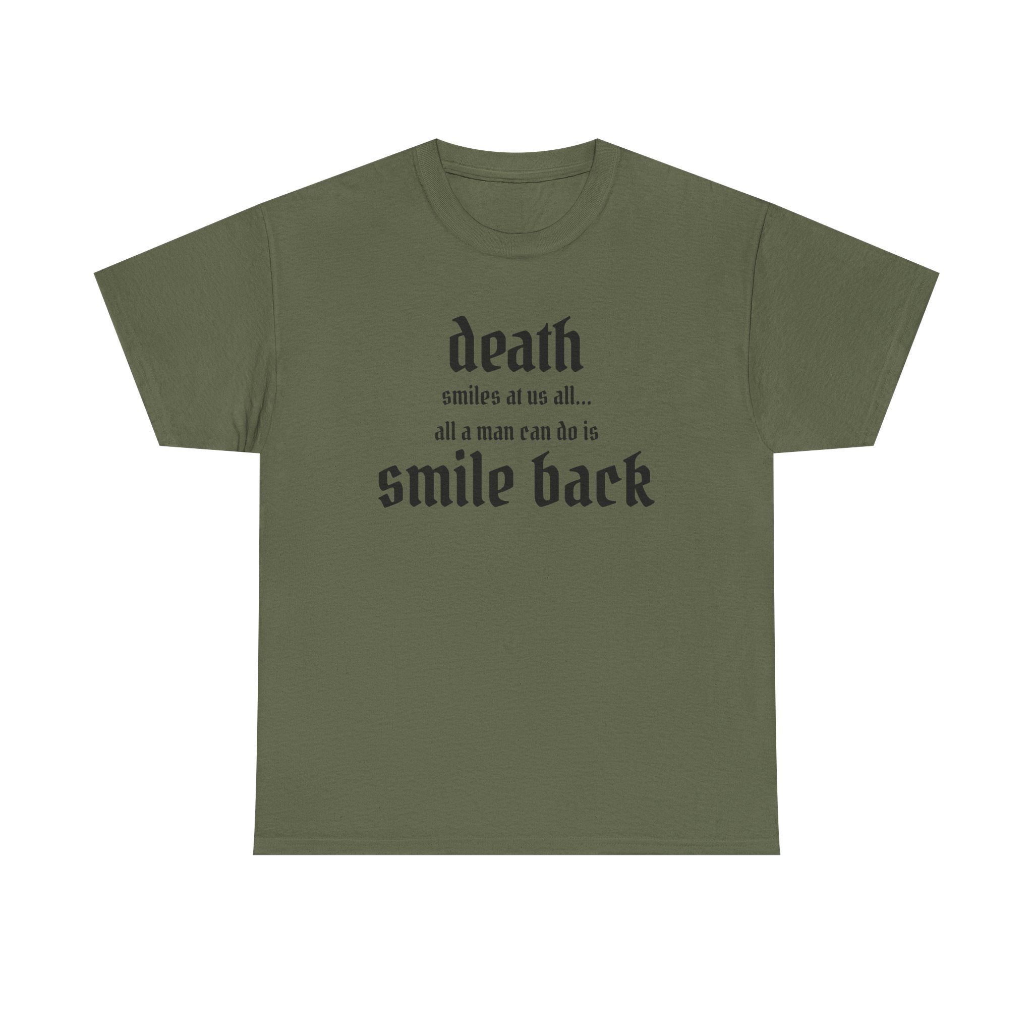 Death Smiles At Us All Stoic Tee