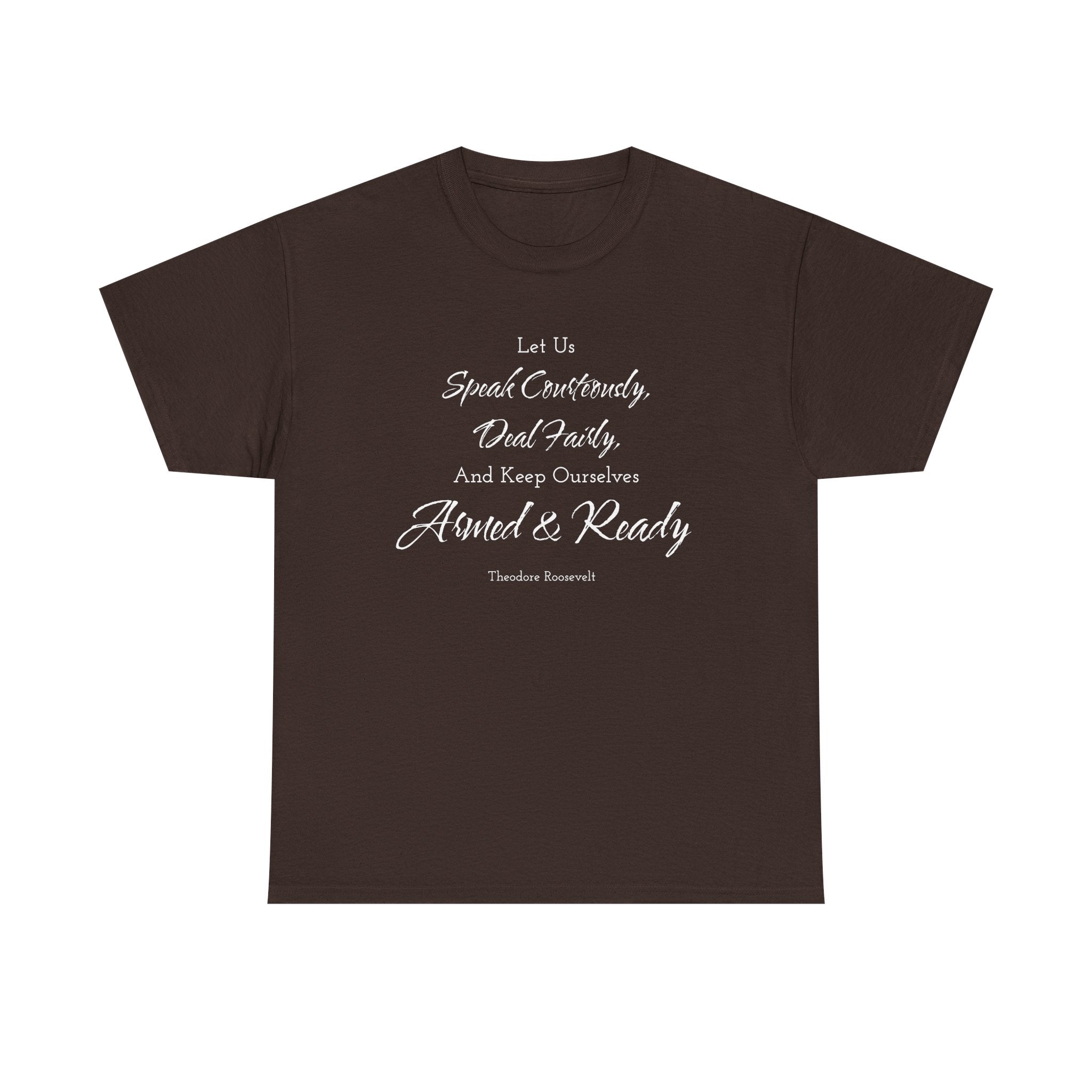 Armed and Ready Teddy Roosevelt Tee