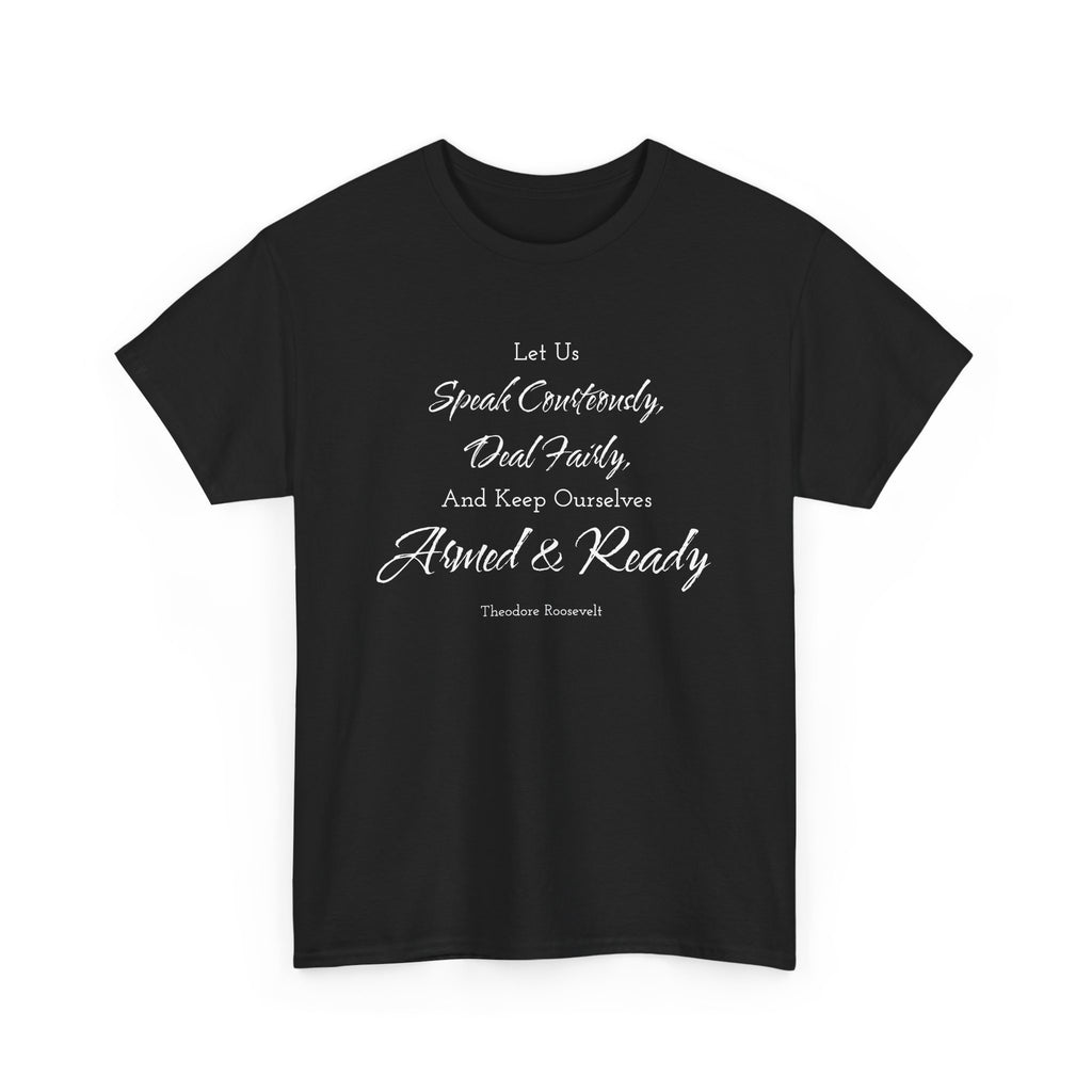 Armed and Ready Teddy Roosevelt Tee