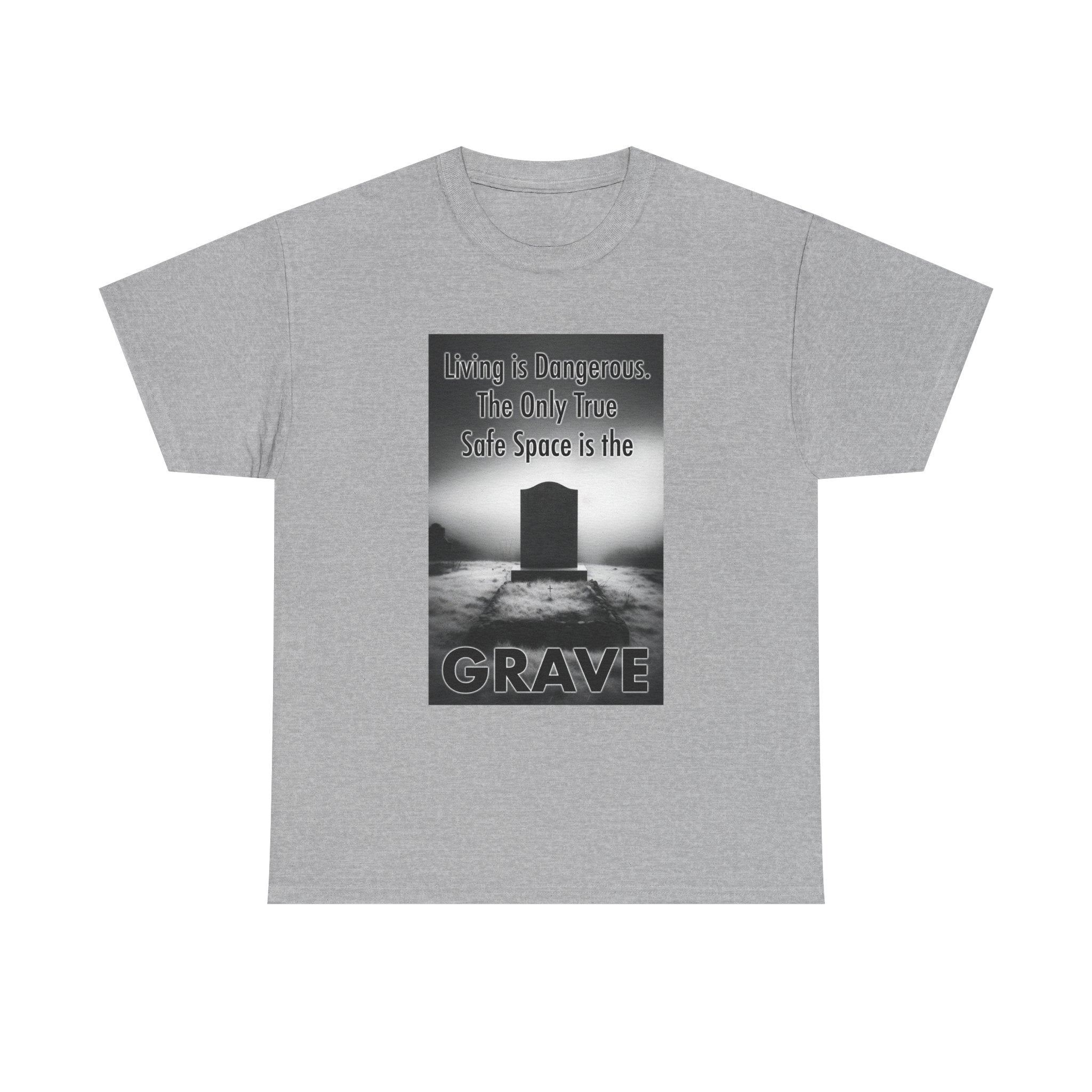 No Safe Space but the Grave Artistic Tee